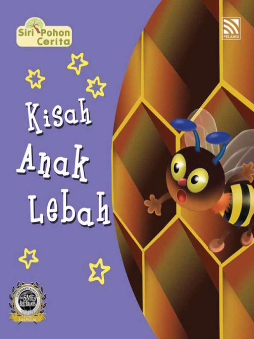Title details for Kisah Anak Lebah by Penerbitan ePelangi Sdn Bhd - Available